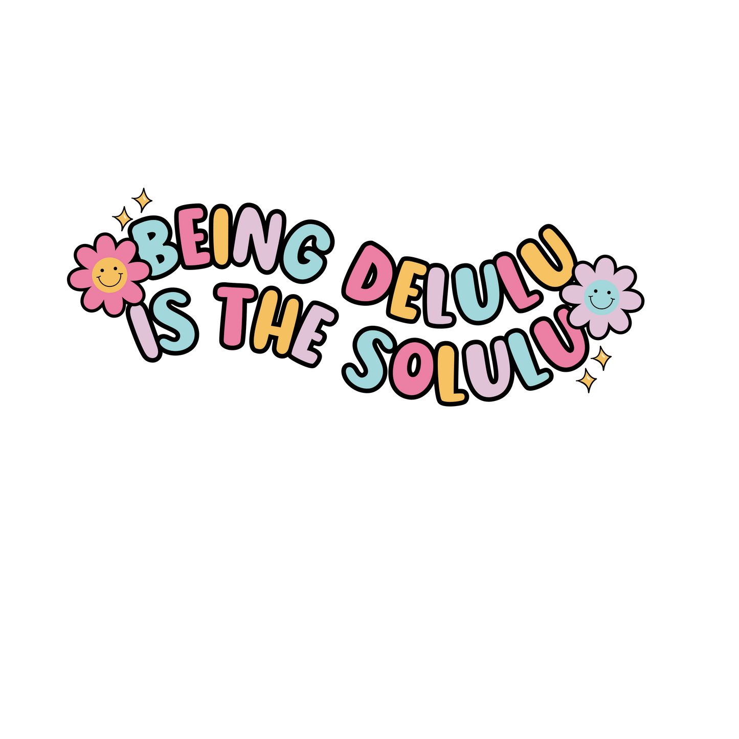 Being Delulu is the Solulu
