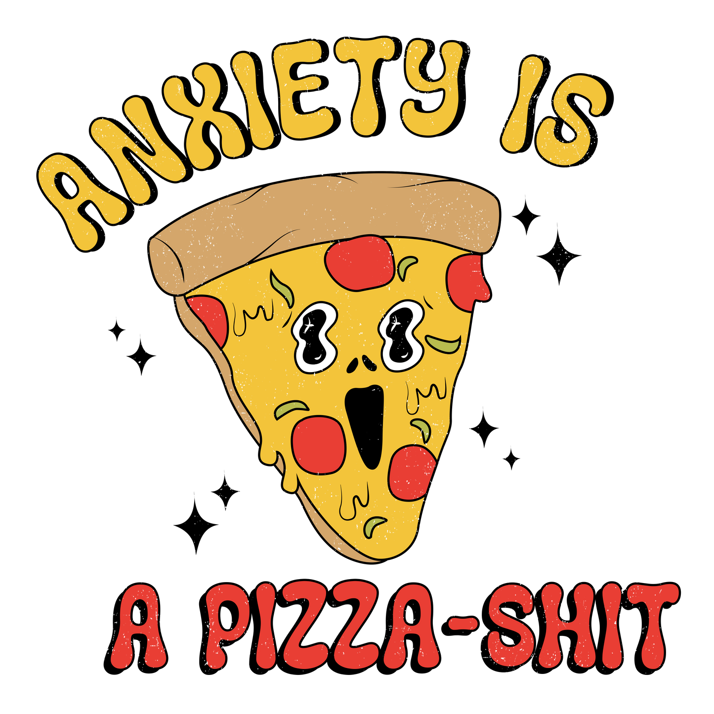 Anxiety is a Pizza