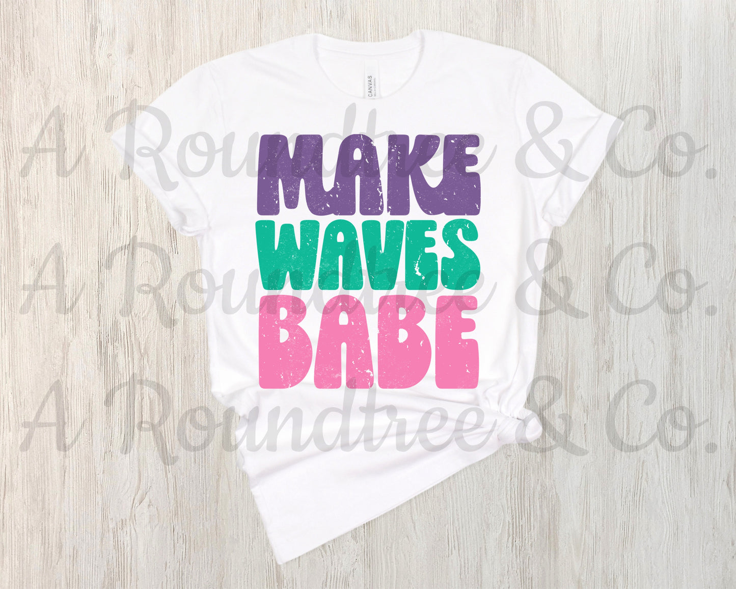 Make Waves Babe