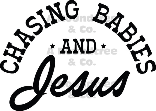 Chasing Babies and Jesus