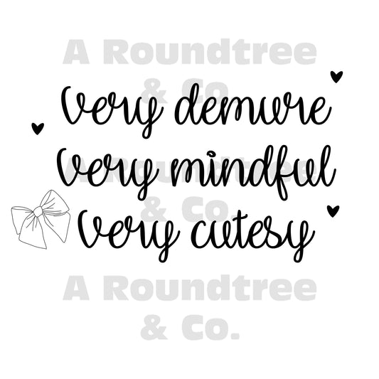 Demure, Mindful, Cutesy