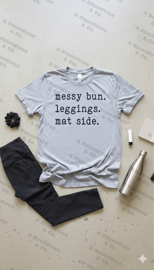 Messy Bun. Leggings. Matside.