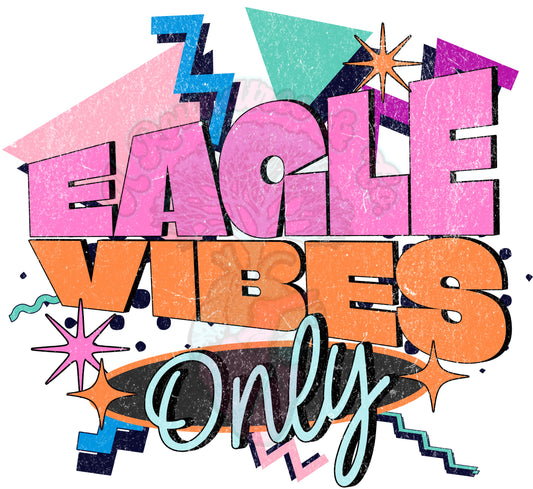 Eagle Vibes Only 90s
