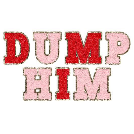 Dump Him Faux Patch