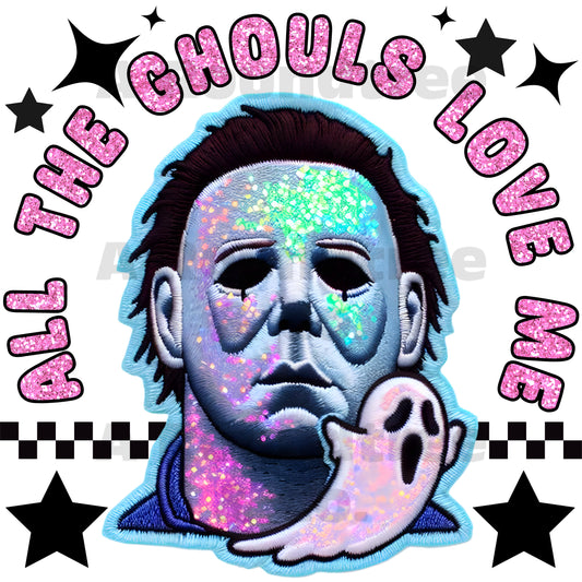 All the Ghouls Love Me