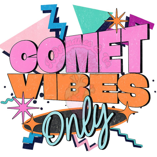 Comet Vibes Only 90s