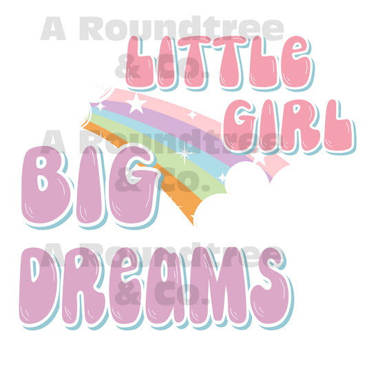 Little Girl Big Dreams